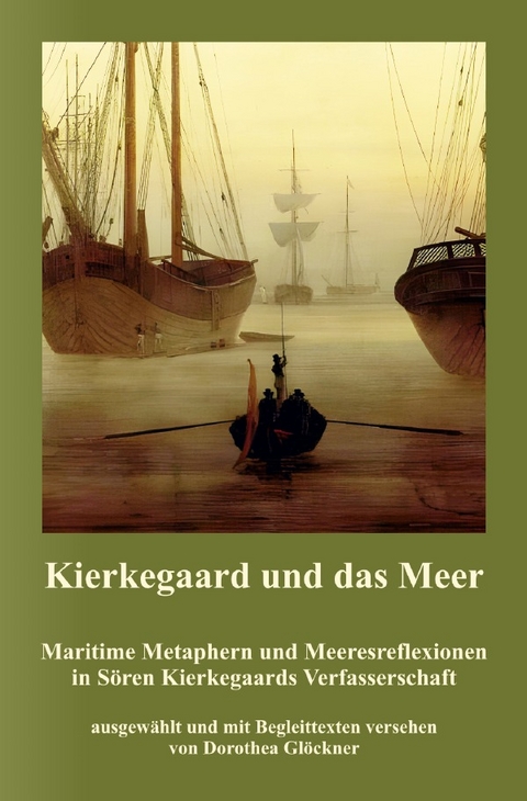 Kierkegaard und das Meer - Dorothea Gl&ouml;ckner