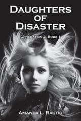 Daughters of Disaster - Amanda L. Rautio