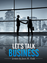 Let's Talk Business - Jason Fields
