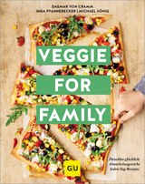 Veggie for Family - Dagmar von Cramm, Inga Pfannebecker, Michael König