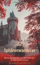 Der Sph&auml;renwanderer - Herbert H. G. Engel
