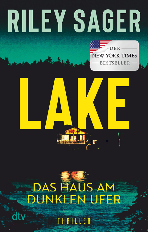 LAKE &ndash; Das Haus am dunklen Ufer - Riley Sager