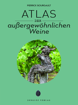 Atlas der aussergewöhnlichen Weine