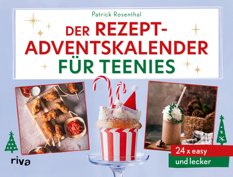 Der Rezept-Adventskalender f&uuml;r Teenies - Patrick Rosenthal