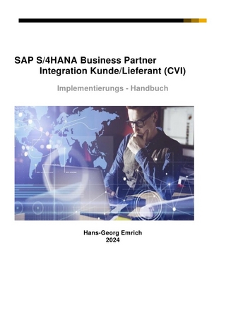SAP S/4HANA Business Partner Customizing-Handbuch zu Kunde/Lieferant Integration (CVI)