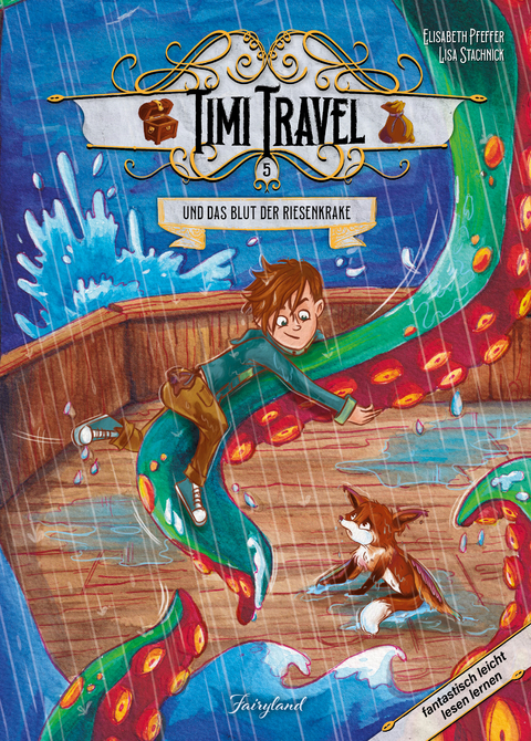 Timi Travel und das Blut der Riesenkrake - Elisabeth Pfeffer