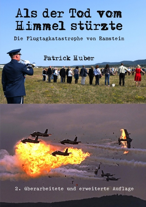 Als der Tod vom Himmel st&uuml;rzte - Patrick Huber