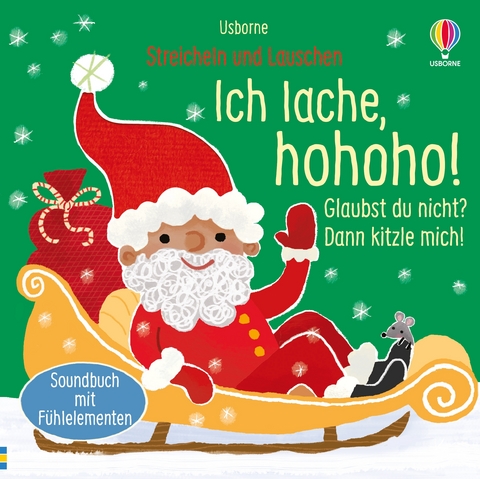 Streicheln und Lauschen: Ich lache, hohoho! Glaubst du nicht? Dann kitzle mich!