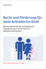 Recht und F&ouml;rderung f&uuml;r mein behindertes Kind - J&uuml;rgen Gre&szlig;
