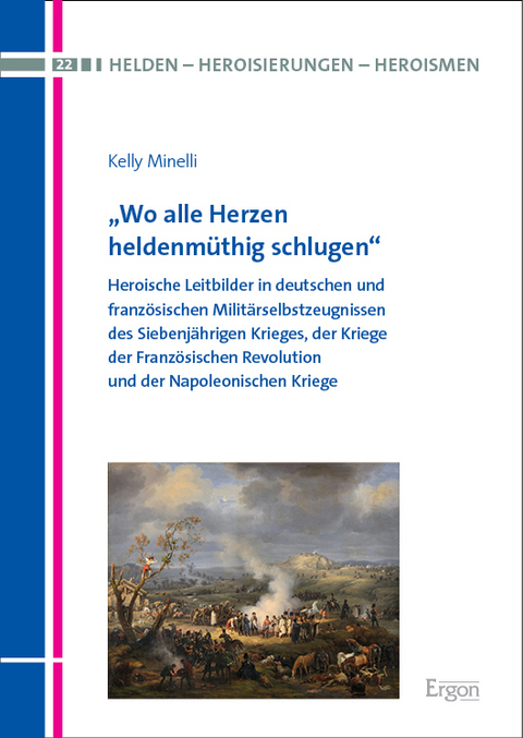 &bdquo;Wo alle Herzen heldenm&uuml;thig schlugen&ldquo; - Kelly Minelli
