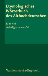 Etymologisches W&ouml;rterbuch des Althochdeutschen, Band 8 - 