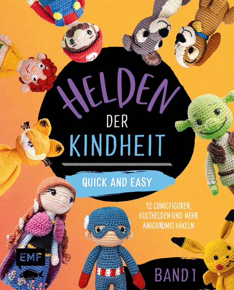 Helden der Kindheit &ndash; quick and easy &ndash; Band 1 -  Edition Michael Fischer