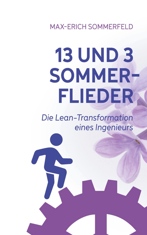 13 und 3 Sommerflieder - Max-Erich Sommerfeld