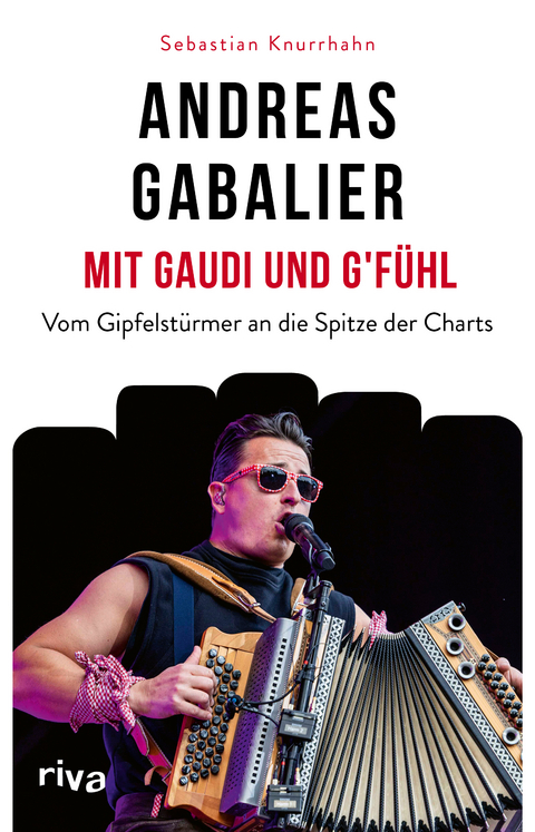 Andreas Gabalier &ndash; Mit Gaudi und G'f&uuml;hl - Sebastian Knurrhahn