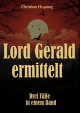 Lord Gerald ermittelt - Christian Huyeng