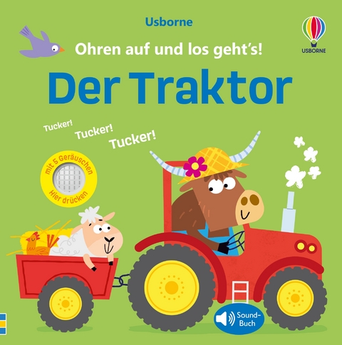 Ohren auf und los geht&rsquo;s! Der Traktor