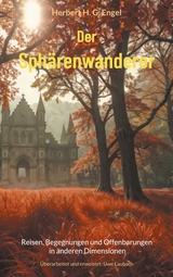 Der Sph&auml;renwanderer - Herbert H. G. Engel