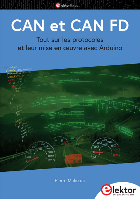 CAN et CAN FD : tout sur les protocoles et leur mise en oeuvre avec Arduino - Pierre Molinaro
