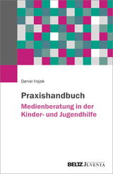 Medienberatung in der Kinder- und Jugendhilfe - Daniel Hajok