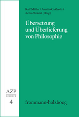 &Uuml;bersetzung und &Uuml;berlieferung von Philosophie - 