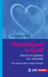 Herzintelligenz kompakt - Marx, Susanne