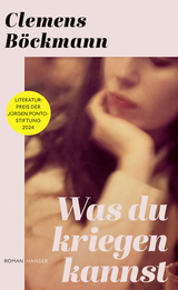 Was du kriegen kannst - Clemens B&ouml;ckmann