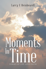 Moments in Time - Larry Reinheardt
