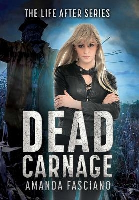 Dead Carnage - Amanda Fasciano