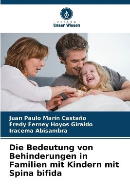 Die Bedeutung von Behinderungen in Familien mit Kindern mit Spina bifida