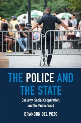 The Police and the State - Brandon del Pozo