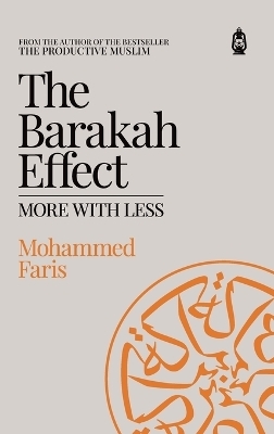 The Barakah Effect - Mohammed A Faris
