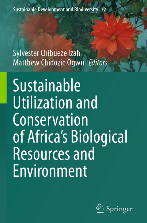 Sustainable Utilization and Conservation of Africa&rsquo;s Biological Resources and Environment - 