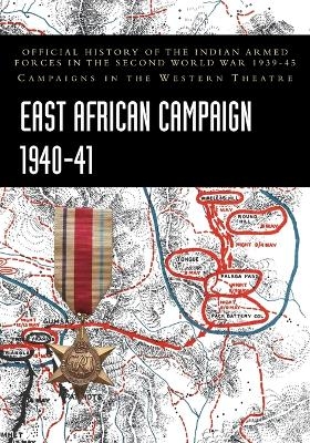 East African Campaign 1940-41 - Bisheshwar Prasad