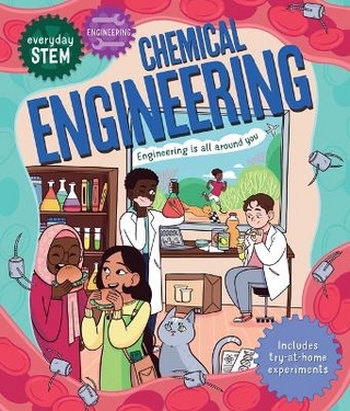 Everyday Stem Engineering--Chemical Engineering