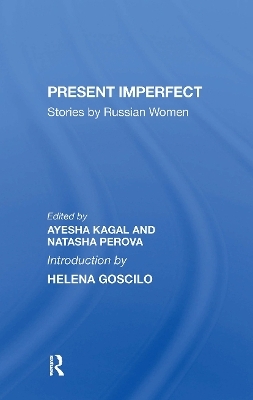 Present Imperfect - Ayesha Kagal, Natasha Perova