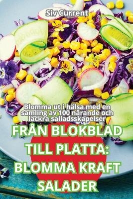 Fr&aring;n Blokblad Till Platta -  Siv Current