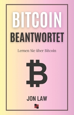 Bitcoin Beantwortet - Jon Law