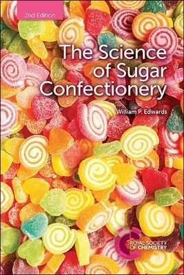 Science of Sugar Confectionery - William P Edwards
