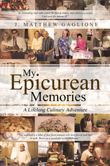 My Epicurean Memories - J. Matthew Gaglione