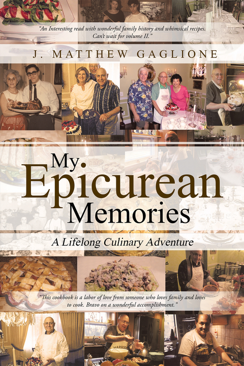My Epicurean Memories - J. Matthew Gaglione