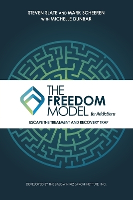 The Freedom Model for Addictions