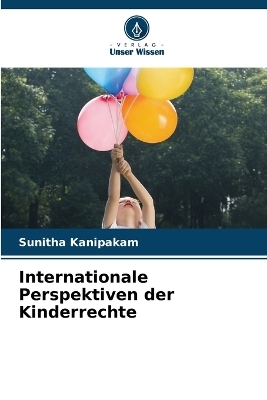 Internationale Perspektiven der Kinderrechte - Sunitha Kanipakam