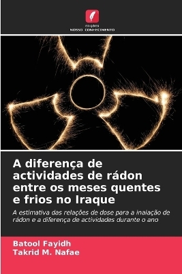 A diferença de actividades de rádon entre os meses quentes e frios no Iraque