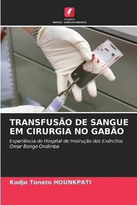Transfusão de Sangue Em Cirurgia No Gabão