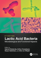 Lactic Acid Bacteria - Vinderola, Gabriel; Ouwehand, Arthur; Salminen, Seppo; von Wright, Atte