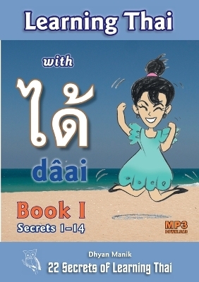 Learning Thai with d�ai ได้ Book I - Secrets 1-14