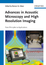 Advances in Acoustic Microscopy and High Resolution Imaging - 