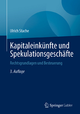 Kapitaleinkünfte und Spekulationsgeschäfte - Stache, Ulrich