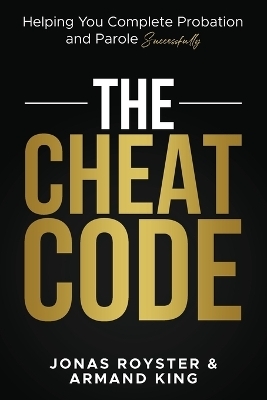The Cheat Code - Jonas Royster, Armand King