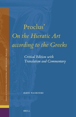 Proclus' On the Hieratic Art according to the Greeks